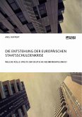 Die Entstehung der europäischen Staatsschuldenkrise. Welche Rolle spielte der deutsche Neomerkantilismus? (eBook, PDF)