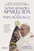 Nossa Senhora Aparecida e o Papa Francisco (eBook, ePUB)