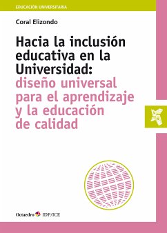 Hacia la inclusión educativa en la Universidad (eBook, ePUB) - Elizondo Carmona, Coral