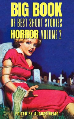 Big Book of Best Short Stories - Specials - Horror 2 (eBook, ePUB) - Chambers, Robert W.; Middleton, Richard; James, M. R.; Shelley, Mary; Irving, Washington; Nemo, August