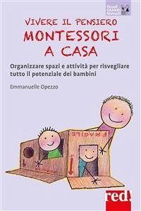 Vivere il pensiero Montessori a casa (eBook, ePUB) - Opezzo, Emmanuelle