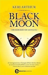 Black Moon. Desiderio di sangue (eBook, ePUB) - Arthur, Keri