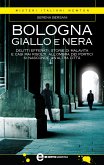 Bologna giallo e nera (eBook, ePUB)