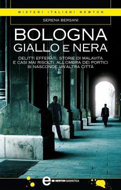 Bologna giallo e nera (eBook, ePUB) - Bersani, Serena