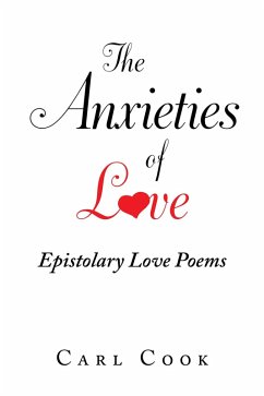 The Anxieties of Love (eBook, ePUB) - Cook, Carl