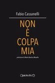 Non è colpa mia (eBook, ePUB)