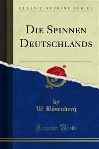 Die Spinnen Deutschlands (eBook, PDF) - Bösenberg, W.