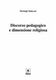 Discorso pedagogico e dimensione religiosa (eBook, ePUB)