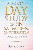 A Forty-Day Study on Sin, Salvation, and Sanctification (eBook, ePUB)