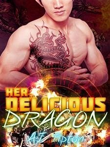 Her Delicious Dragon (eBook, ePUB) - Tipton, AJ