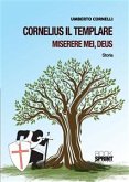 Cornelius il Templare miserere mei, Deus (eBook, ePUB)