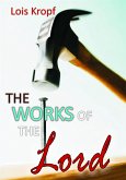 Works of the Lord (eBook, ePUB)