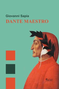 Dante Maestro (eBook, ePUB) - Sapia, Giovanni