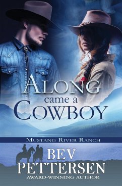 Along Came A Cowboy - Pettersen, Bev