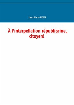 Cover À l'interpellation républicaine, citoyen! (eBook, ePUB)