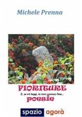 FIORITURE E se mi leggi, io non conosco fine... (eBook, ePUB)