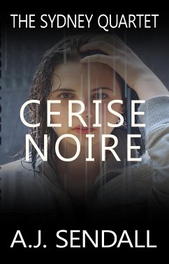 Cerise Noire (eBook, ePUB) - Sendall, A.j.