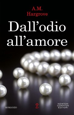 Dall'odio all'amore (eBook, ePUB) - Hargrove, A.M.