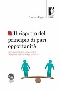 Il rispetto del principio di pari opportunità (eBook, ePUB) - Ragno, Francesca