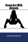 Group Sex With Animals: Taboo Erotica (eBook, ePUB)