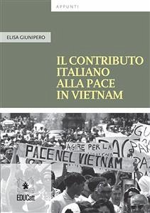 Il contributo italiano alla pace in Vietnam (eBook, ePUB) - Giunipero, Elisa