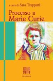 Processo a Marie Curie (eBook, ePUB)