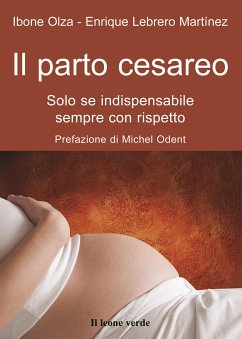Il parto cesareo (eBook, ePUB) - Lebrero Martinez, Enrique; Olza, Ibone