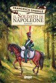 Il soldato di Napoleone (eBook, ePUB) Il soldato di Napoleone (eBook, ePUB)