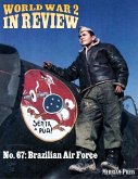 World War 2 In Review No. 67: Brazilian Air Force (eBook, ePUB)