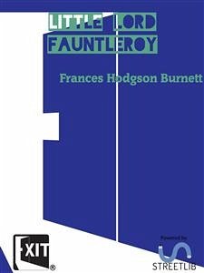 Little Lord Fauntleroy (eBook, ePUB) - Hodgson Burnett, Frances