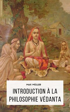 Introduction à la philosophie védanta (eBook, ePUB) - Müller, Max