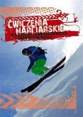 Ćwiczenia narciarskie dla średnio-zaawansowanych i zaawansowanych (eBook, ePUB)