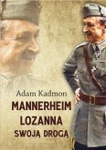 Mannerheim – Lozanna. Swoją drogą (eBook, ePUB)