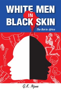 White Men In Black Skin (eBook, ePUB) - Njue, G.K