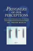 Prisoners of Our Perceptions (eBook, ePUB) Prisoners of Our Perceptions (eBook, ePUB)