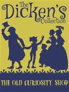 The Old Curiosity Shop (eBook, ePUB) - Dickens, Charles