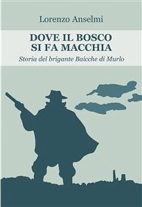 Dove il bosco si fa macchia (eBook, ePUB) - Anselmi, Lorenzo