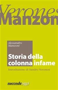 Storia della Colonna Infame (eBook, ePUB) - Manzoni, Alessandro; Veronesi, Sandro