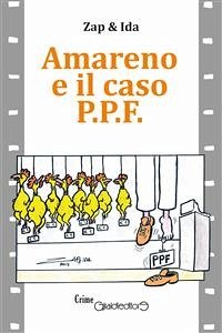 Amareno e il caso P.P.F. (eBook, ePUB) - & Ida, Zap