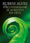 Perguntaram-me se acredito em Deus (eBook, ePUB) Perguntaram-me se acredito em Deus (eBook, ePUB)