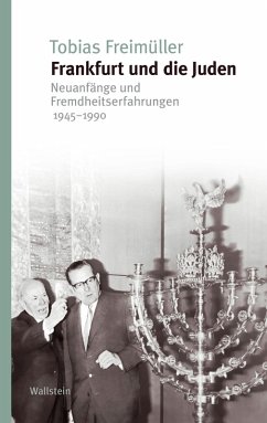 Frankfurt und die Juden (eBook, PDF) - Freimüller, Tobias