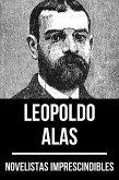 Novelistas Imprescindibles - Leopoldo Alas (eBook, ePUB)