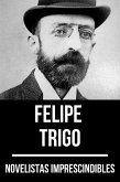 Novelistas Imprescindibles - Felipe Trigo (eBook, ePUB)