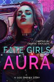 Fate Girls: Aura (eBook, ePUB)