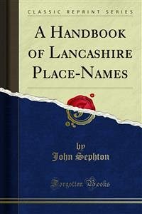 A Handbook of Lancashire Place-Names (eBook, PDF)