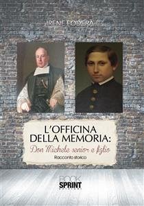 L'officina della memoria: Don Michele senior e figlio (eBook, ePUB) - Foderà, Irene