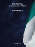 Esploratori. Un viaggio tra poesia e interiorità (eBook, ePUB)