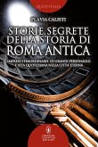 Storie segrete della storia di Roma antica (eBook, ePUB)