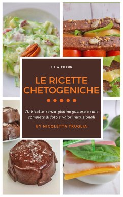 Le Ricette Chetogeniche (eBook, ePUB) - Truglia Fit With Fun, Nicoletta