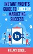 Instant Profits Guide to LinkedIn... - Bild 1